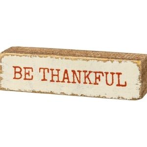 Block sign Be Thankful
